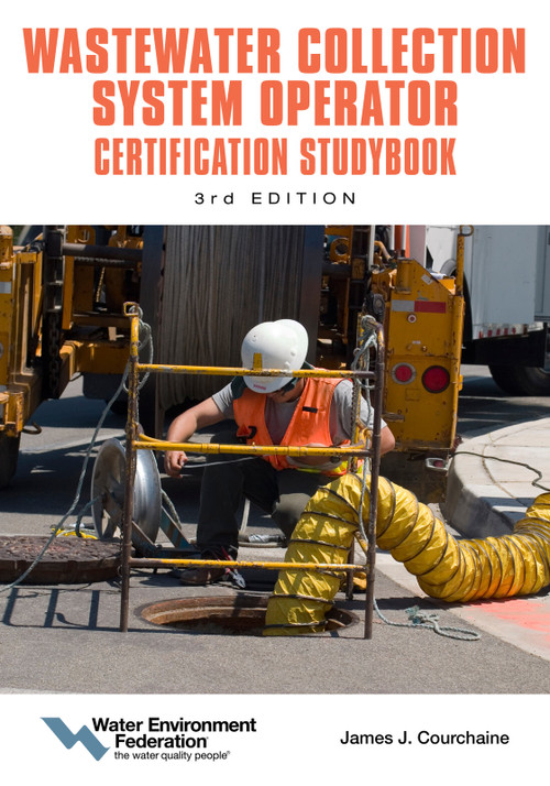 Wastewater Collection System Operator Certification Studybook by (WEF) Water Federation, 9781572784772