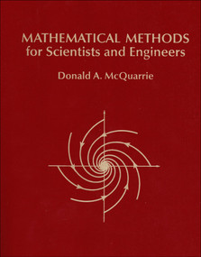 Mathematical Methods for Scientists and Engineers by Donald A. McQuarrie, 9781891389290