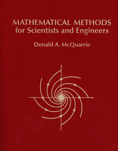 Mathematical Methods for Scientists and Engineers by Donald A. McQuarrie, 9781891389290