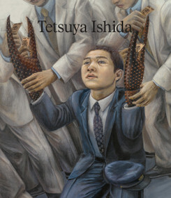 Tetsuya Ishida (My Anxious Self) by Kobo Abe, Cecilia Alemani, Larry Gagosian, Michiaki Ishida, Diethard Leopold, 9780847832187