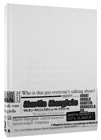 Maison Martin Margiela by Maison Martin Margiela, Jean-Paul Gaultier, Susannah Frankel, Andree Putman, Vanessa Beecroft, 9780847831883
