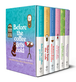 Before the Coffee Gets Cold: A Toshikazu Kawaguchi Book Set (Books 1-6) by Toshikazu Kawaguchi, 9781335002501