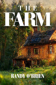 The Farm by Randy O'Brien, 9781592113231