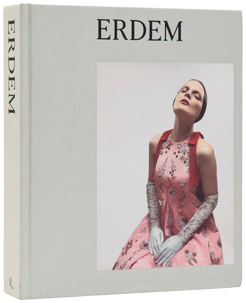 Erdem by Erdem Moralioglu, Anna Wintour, Andrew Bolton, Charlie Porter, Christian Lacroix, Glenn Close, Hanya Yanagihara, Ib Kamara, Maria Balshaw, Nicholas Cullinan, Olivier Gabet, Polly Stenham, Ruthie Rogers, Sarah Mower, Tim Blanks, 9780847864737