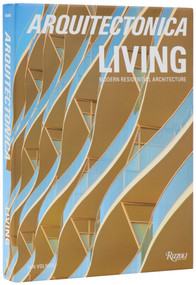 Arquitectonica Living (Modern Residential Architecture) by Bernardo Fort-Brescia, Raymond Fort, Ian Volner, 9780847875788