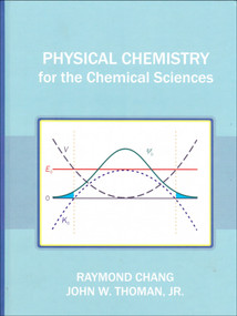 Physical Chemistry for the Chemical Sciences by Raymond Chang, 9781891389696