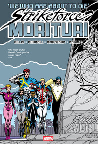Strikeforce: Morituri Omnibus Brent Anderson Ultimate Sacrifice Cover by Peter B. Gillis, James Hudnall, Brent Anderson, Marvel Various, Brent Anderson, 9781302963804