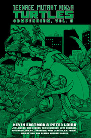 Teenage Mutant Ninja Turtles Compendium, Vol. 3 by Kevin Eastman, Peter Laird, Jim Lawson, 9798887241562