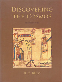 Discovering the Cosmos by R.C. Bless, 9781891389719