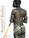 Painted Bodies (African Body Painting, Tattoos, and Scarification) by Carol Beckwith, Angela Fisher, 9780847834051