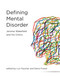Defining Mental Disorder (Jerome Wakefield and His Critics) by Luc Faucher, Denis Forest, Harold Kincaid, Peter Zachar, Dominic Murphy, 9780262055796