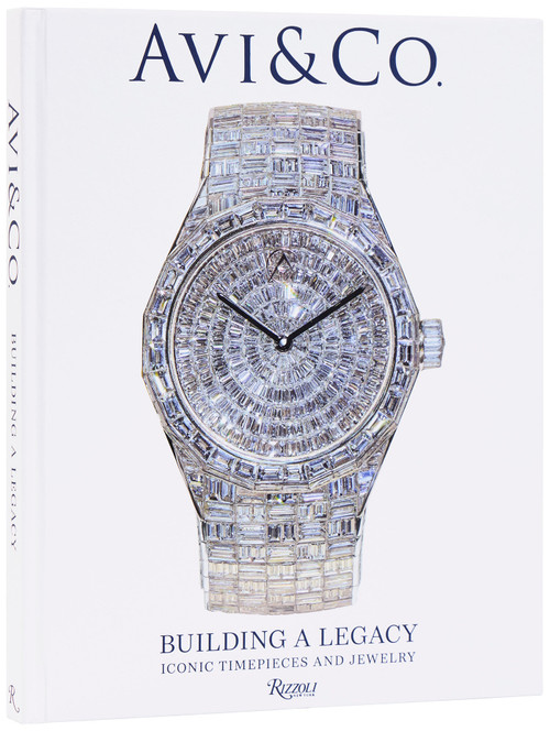 Avi & Co. (A Legacy of Iconic Timepieces and Jewelry) by Avi Hiaeve, 9780847875948