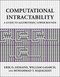 Computational Intractability (A Guide to Algorithmic Lower Bounds) by Erik D. Demaine, William Gasarch, Mohammad T. Hajiaghayi, 9780262550772