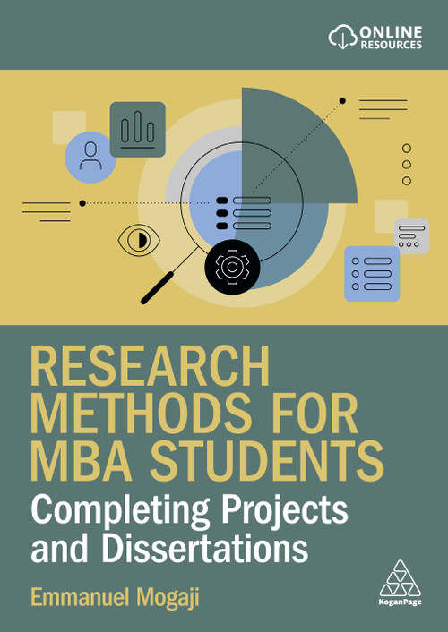 Research Methods for MBA Students (Completing Projects and Dissertations) by Emmanuel Mogaji, 9781398629066