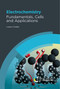 Electrochemistry (Fundamentals, Cells and Applications) by Lorenz Gubler, 9781837070053