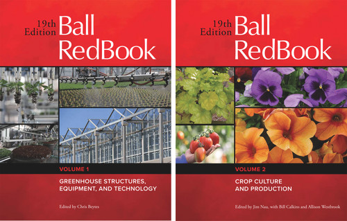 Ball RedBook 2-Volume Set (Greenhouse Structures, Equipment, and Technology AND Crop Culture and Production) by Jim Nau, Bill Calkins, Chris Beytes, Allison Westbrook, 9781733254137