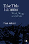Take This Hammer by Paul Rekret, 9781915983817