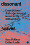 Dissonant Waves (Ernst Schoen and Experimental Sound in the 20th century) by Sam Dolbear, Esther Leslie, 9781915983800