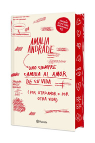 Uno siempre cambia al amor de su vida. Edición 10 aniversario Tapa Dura / You Always Changes the Love of Your Life. 10th Anniversary .. (Spanish Edition) by Amalia Andrade, 9786073948456