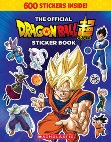 Official Dragon Ball Super Sticker Book by Scholastic, 9781546178675