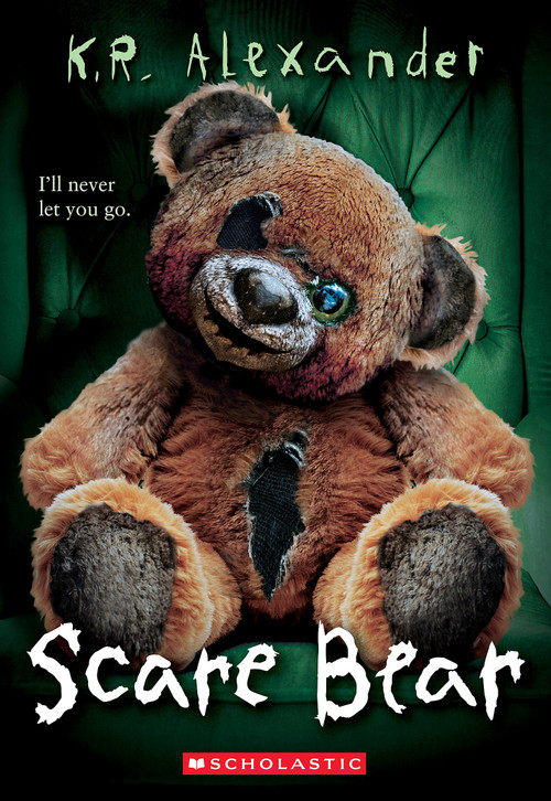 Scare Bear by K. R. Alexander, 9798225029227