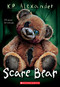 Scare Bear by K. R. Alexander, 9798225029227