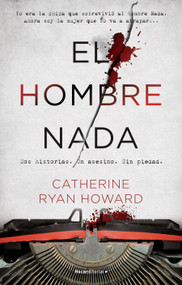 El hombre nada / The Nothing Man (Spanish Edition) by Catherine Ryan Howard, 9788419449764