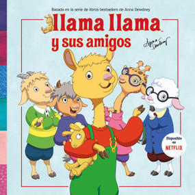 Llama Llama y sus amigos / Llama Llama and Friends (Spanish Edition) by Anna Dewdney, 9786073178921