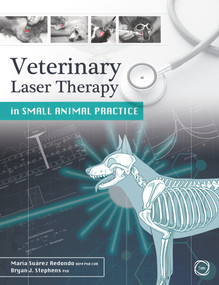 Veterinary Laser Therapy in Small Animal Practice by Bryan J. Stephens, María Suárez Redondo, 9781789180053