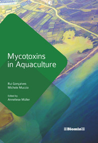 Mycotoxins in Aquaculture by Rui Goncalves, Michele Muccio, Anneliese Mueller, 9781789180596
