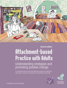 Attachment-based Practice with Adults (Understanding Strategies and Promoting Positive Change, Second Edition) by Clark Baim, Tony Morrison, 9781803882079