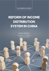 Reform of Income Distribution System in China by Can Liu, Can Liu, Ping Li, Ping Li, 9781805890546