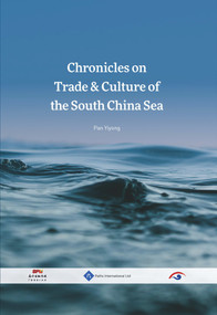 Chronicles on Trade & Culture of the South China Sea by Yihong Pan, 9781844645381