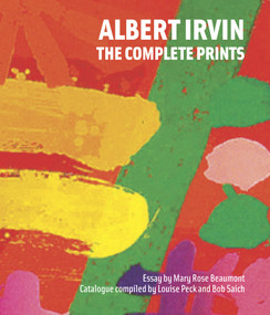 Albert Irvin (The Complete Prints) by Mary Rose Beaumont, 9781848220553