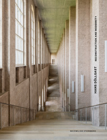 Hans Döllgast (Reconstruction and Modernity) by Maximilian Sternberg, 9781848227422