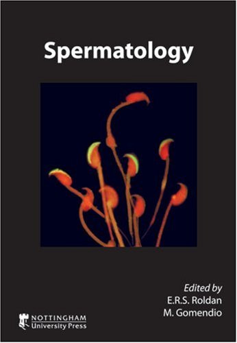 Spermatology by E. R. S. Roldan, M. Gomendio, 9781904761488