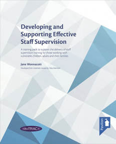 Developing and Supporting Effective Staff Supervision Training Pack by Jane Wonnacott, 9781908993540