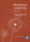 The Resilience Coaching Toolkit (Practical self-management exercises for professionals working to enhance the well-being of clients) by Laurel Alexander, 9781911028390