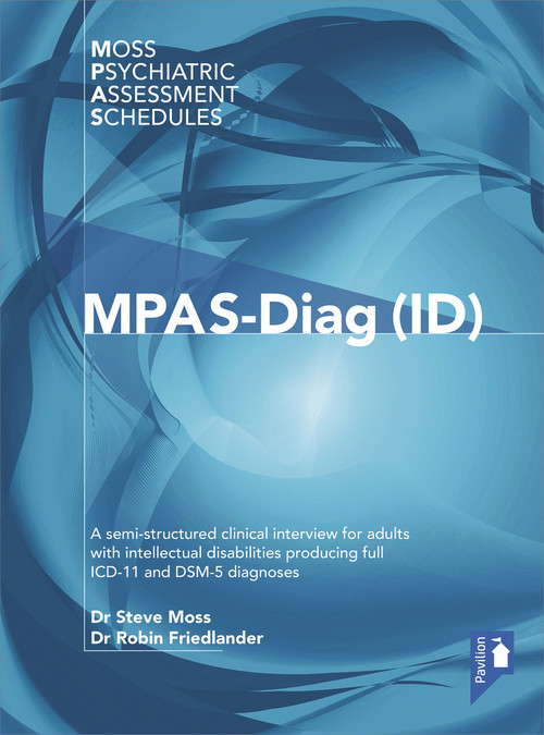Moss-PAS (Diag ID) (A semi-structured clinical interview for adults with intellectual disabilities producing full ICD-11 and DSM-5 diagnoses) by Steve Moss, 9781912755318