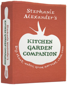 Stephanie Alexander's Kitchen Garden Companion by Stephanie Alexander, 9781920989989