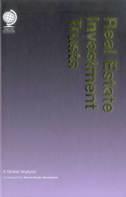 Real Estate Investment Trusts (A Global Analysis) by Rachel Booth, 9780954870676