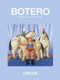 Circus : Paintings & Drawings by Fernando Botero, 9780988174511
