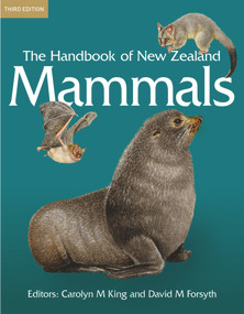 The Handbook of New Zealand Mammals by David M. Forsyth, Carolyn M. King, 9781988592589