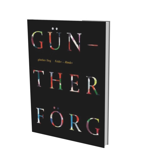 Günther Förg: Fields - Verges by Rudi Fuchs, 9783936859652