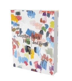 Günther Förg: Back and Forth by Rudi Fuchs, 9783936859911