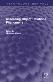 Assessing Object Relations Phenomena by Morton Kissen, 9781041433934