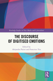 The Discourse of Digitised Emotions by Alejandro Parini, Francisco Yus, 9781041226840