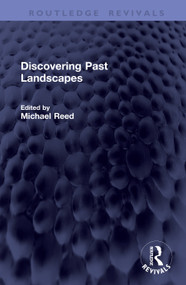 Discovering Past Landscapes by Michael Reed, 9781041405344
