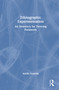Ethnographic Experimentation (An Inventory for Devicing Fieldwork) by Adolfo Estalella, 9781041023944