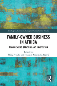 Family-Owned Business in Africa (Management, Strategy and Innovation) by Okey Nwuke, Franklin Nnaemeka Ngwu, 9781032755021